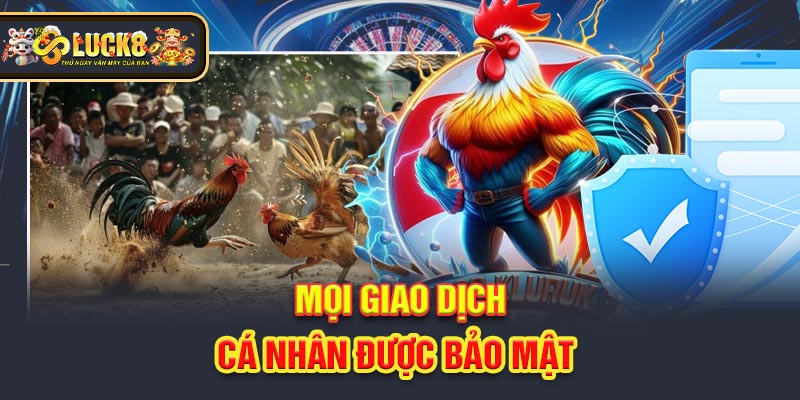 Mọi giao dịch cá nhân được bảo mật 